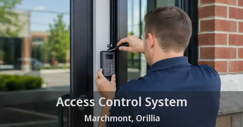 Access Control System Marchmont, Orillia - ON