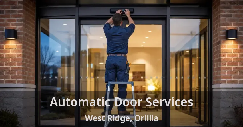 Automatic Door Services West Ridge, Orillia - ON