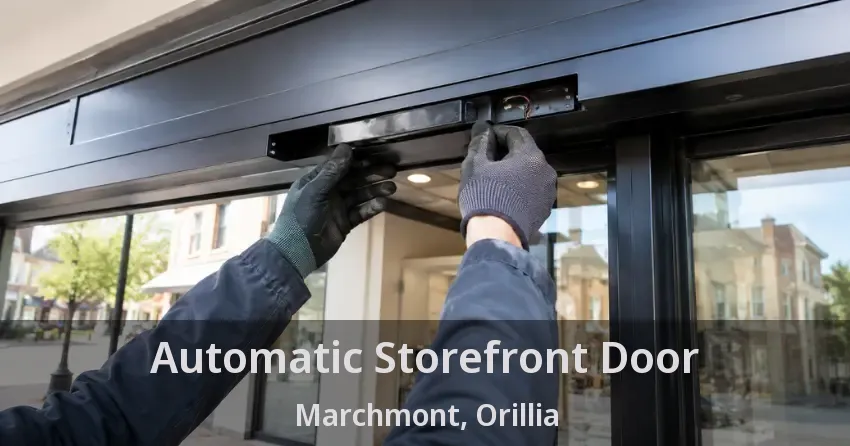 Automatic Storefront Door Marchmont, Orillia - ON