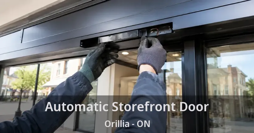 Automatic Storefront Door Orillia - ON