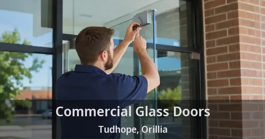 Commercial Glass Doors Tudhope, Orillia - ON
