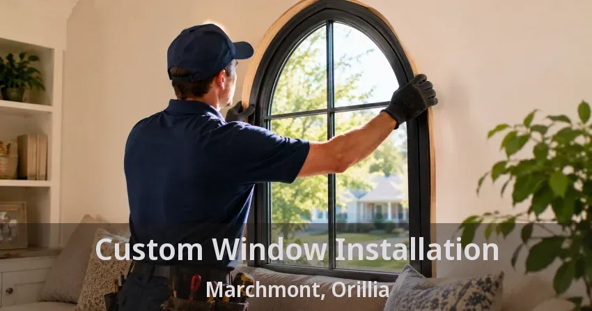 Custom Window Installation Marchmont, Orillia - ON