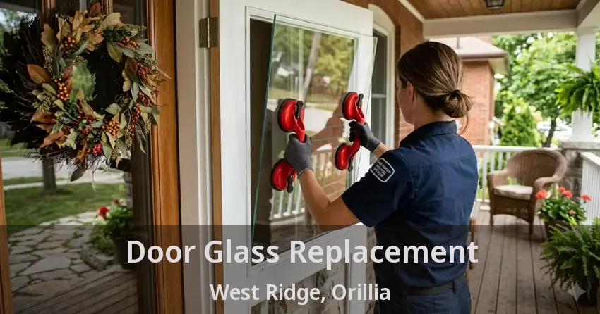 Door Glass Replacement West Ridge, Orillia - ON