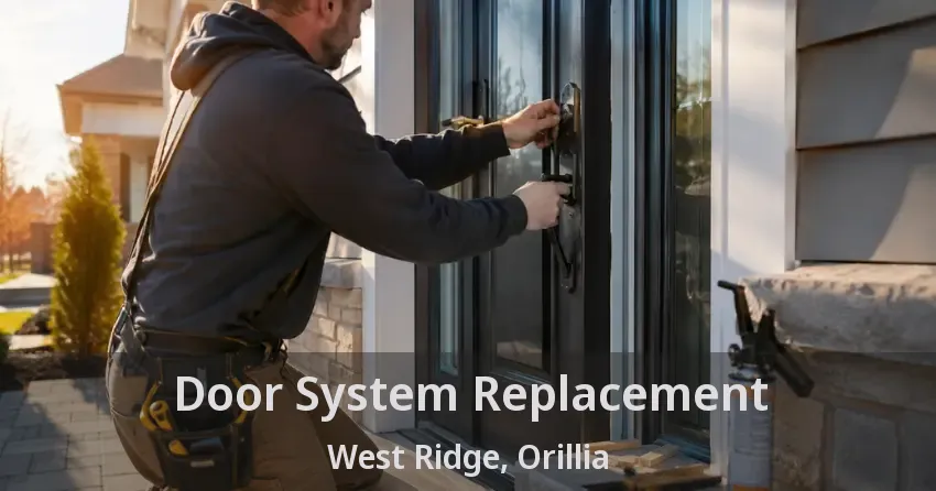 Door System Replacement West Ridge, Orillia - ON