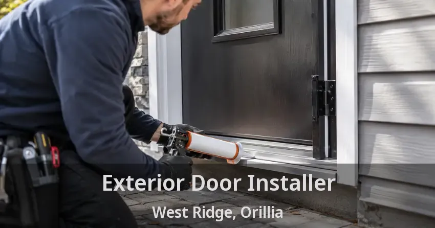 Exterior Door Installer West Ridge, Orillia - ON