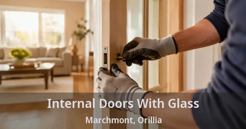 Internal Doors With Glass Marchmont, Orillia - ON