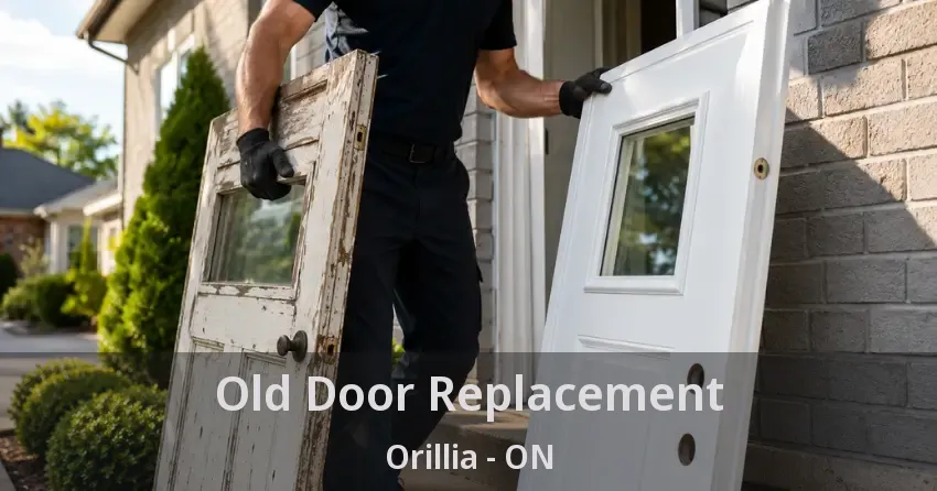 Old Door Replacement Orillia - ON