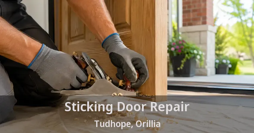 Sticking Door Repair Tudhope, Orillia - ON