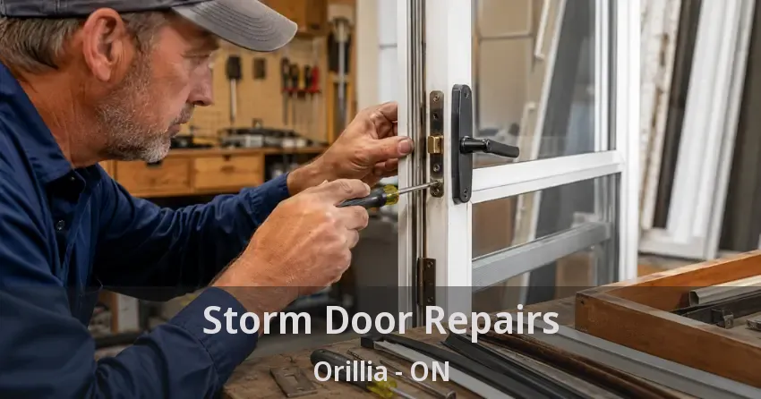 Storm Door Repairs Orillia - ON